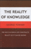 The Reality of Knowledge: the Ways in Which Life Constructs Reality So It Can Be Known