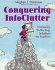 Conquering Infoclutter, (Pb)