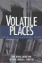 Volatile Places: a Sociology of Communities and Environmental Controversies