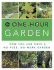 The One-Hour Garden