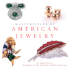 Masterpieces of American Jewelry