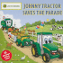 Johnny Tractor Saves the Parade [With 25 John Deere Stickers]