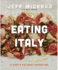 Eating Italy: a Chef? S Culinary Adventure