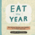 Eat the Year: 366 Fun and Fabulous Food Holidays to Celebrate Every Day