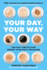 Your Day, Your Way