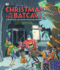 Christmas in the Batcave: A Brave, Bold, and Utterly Exhausting Adventure [Officially Licensed]