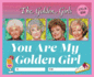 The Golden Girls: You Are My Golden Girl: a Fill-in Book