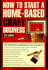 How to Start a Home-Based Craft Business (Home-Based Business Series)