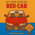 Let's Look Inside the Red Car: a Lift-the-Flap Book