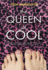 The Queen of Cool