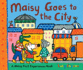 Maisy Goes to the City By Cousins, Lucy (2012)