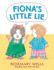 Fiona's Little Lie (Felix and Fiona)