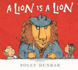 A Lion is a Lion Format: Hardcover