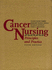 Cancer Nursing: Principles and Practices