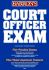 Barron's Court Officer Exam: (Including Bailiff, Sheriff, Marshall, Courtroom Attendant, and Courtroom Deputy)