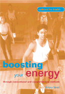 Boosting Your Energy: Through Conventional and Alternative Methods