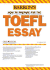 How to Prepare for the Toefl Essay (Barron's How to Prepare for the Computer-Based Toefl Essay)
