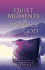 Quiet Moments in the Presence of God