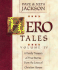 Hero Tales: a Family Treasury of True Stories From the Lives of Christian Heroes