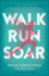 Walk, Run, Soar a 52week Running Devotional