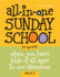 All-in-One Sunday School for Ages 4-12 (Volume 3): When You Have Kids of All Ages in One Classroom (Volume 3)