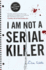 I Am Not a Serial Killer Format: Paperback