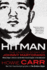 Hitman: the Untold Story of Johnny Martorano: Whitey Bulger's Enforcer and the Most Feared Gangster in the Underworld