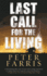 Last Call for the Living