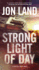 Strong Light of Day Caitlin Strong Novel