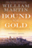 Bound for Gold: a Peter Fallon Novel of the California Gold Rush (Peter Fallon and Evangeline Carrington)