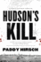 Hudson's Kill: a Justice Flanagan Thriller (Justice Flanagan, 2)