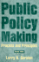 Public Policy Making: Process and Principles