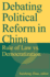 Debating Political Reform in China: Rule of Law vs. Democratization