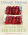 Seasonal Fruit Desserts: From Orchard, Farm, and Market