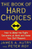 The Book of Hard Choices: How to Make the Right Decisions at Work and Keep Your Self-Respect
