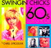 Swingin Chicks of the 60s