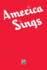 America Sings--Community Songbook: Piano/Vocal/Chords