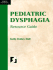 Pediatric Dysphagia Resource Guide (Singular Resource Guide Series)