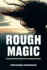 Rough Magic: Living With Borderline Personality Disorder