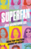 Superfan: How Pop Culture Broke My Heart: a Memoir