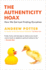 The Authenticity Hoax: How We Get Lost Finding Ourselves