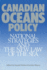 Canadian Oceans Policy: National Strategies and the New Law of the Sea (Canada and International Relations)