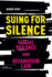 Suing for Silence-Sexual Violence and Defamation Law