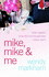 Mike, Mike and Me (Mira)