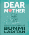 Dear Mother Original/E