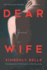 Dear Wife: a Novel