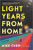 Light Years From Home: a Novel