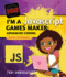 I'M a Javascript Games Maker: Advanced Coding (Generation Code)
