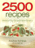 2500 Recipes: Everyday to Extraordinary