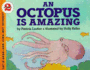 An Octopus is Amazing (Let's Read-and-Find-Out Science (Paperback))
